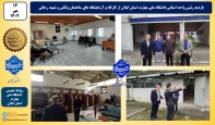 بازدید رئیس واحد استانی دانشگاه ملی مهارت استان گیلان از کارگاه و آزمایشگاه های ساختمان ولکس و شهید رجائی