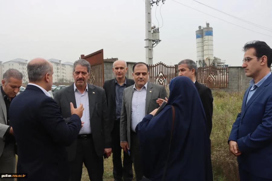 بازدید رئیس دانشگاه ملی مهارت از پروژه در حال ساخت آموزشکده ملی مهارت دختران رشت  2