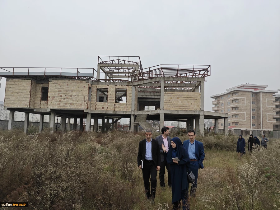 بازدید رئیس دانشگاه ملی مهارت از پروژه در حال ساخت آموزشکده ملی مهارت دختران رشت  4